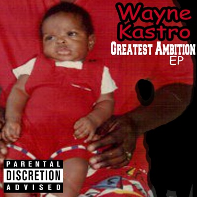 Greatest Ambition - EP