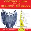 Los Heraldos Melodicos - No Me Importan Riquezas