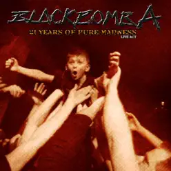 21 Years of Pure Madness (Live Act) - Black Bomb Ä