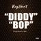 Diddy Bop - Bigshot lyrics