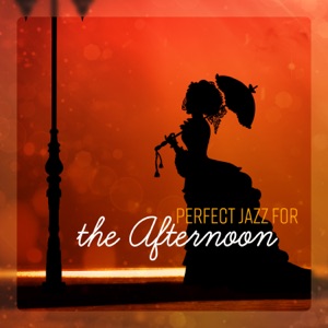 Perfect Jazz for the Afternoon - Relax with a Cup of Tea and Book