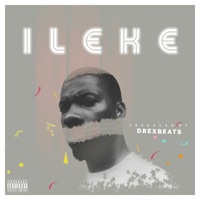 Ileke - Single - Drexbeats