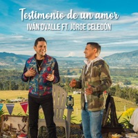 Testimonio de un Amor (feat. Jorge Celedon) - Single - Ivan Ovalle