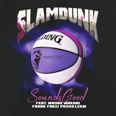 Slamdunk (feat. Mayne Makani, Frank Fruzi & Pasha Leem) [Remix] - Single