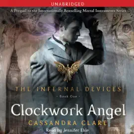 Clockwork Angel (Unabridged)