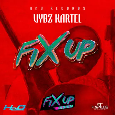 Fix Up - Single - Vybz Kartel