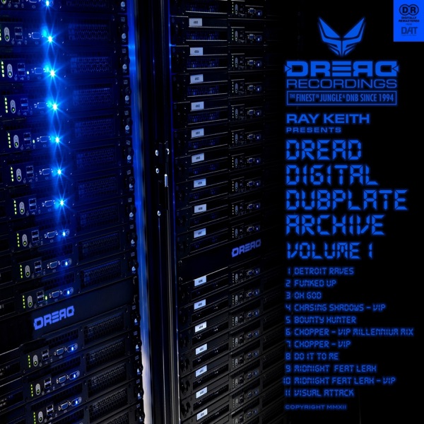 Ray Keith Presents Dread Digital Dubplate Archive, Vol. 1