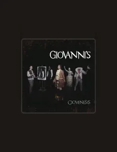 Ouve Giovanni's, vê vídeos de música, lê a biografia, vê as datas da digressão e muito mais!