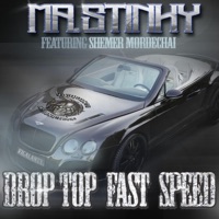 Drop Top Fast Speed (feat. Shemer Mordechai) - Single - Mr. Stinky