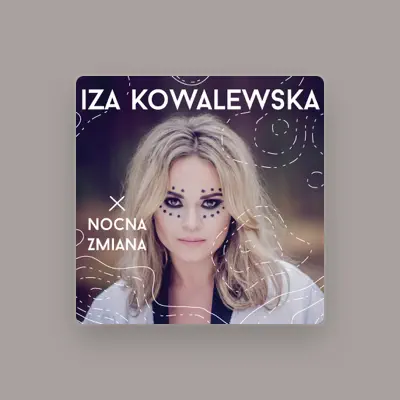 Listen to Iza Kowalewska, watch music videos, read bio, see tour dates & more!