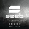 Breathe (feat. Neev) - Seeb lyrics