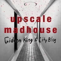 Upscale Madhouse (feat. Brendan Fletcher) - Single - Gideon King & City Blog