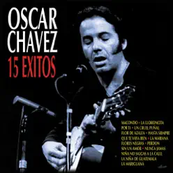 15 Éxitos - Óscar Chávez