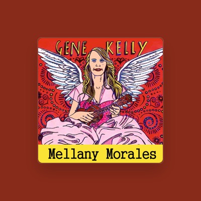 Listen to Mellany Morales, watch music videos, read bio, see tour dates & more!