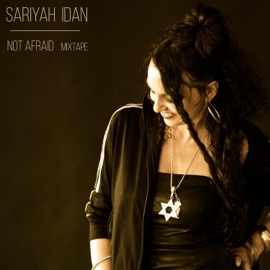 Not Afraid (feat. Dumi Right & Mikal Amin) Sariyah Idan