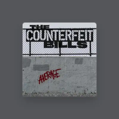 Listen to The Counterfeit Bills, watch music videos, read bio, see tour dates & more!