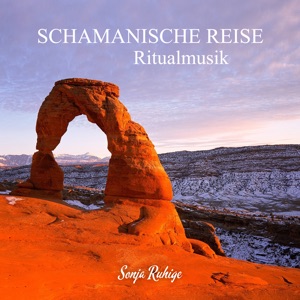 Schamanische Reise (Ritualmusik)