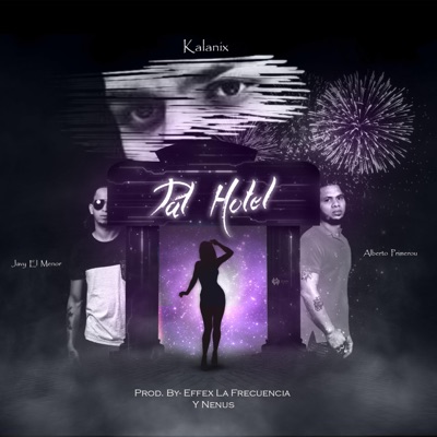 Pal Hotel (feat. Kalanix & Alberto Primerou) - Single