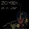 Addict - Zombeh in a Jar lyrics