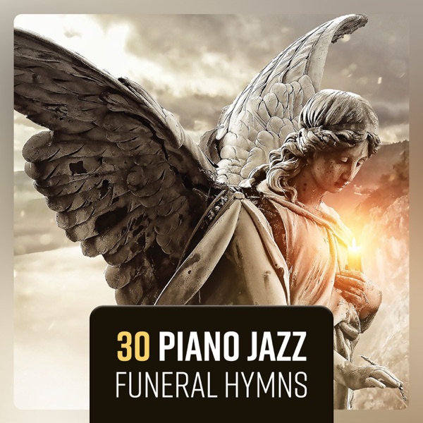 30 Piano Jazz Funeral Hymns