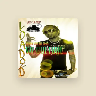 Listen to Loaded, watch music videos, read bio, see tour dates & more!
