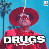 Drugs - Single - Eros White