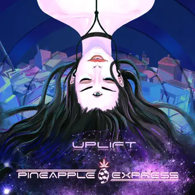 Posłuchaj utworu Uplift - EP wykonywanego przez Pineapple Express.
