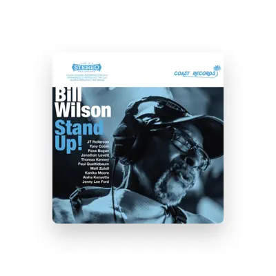 Listen to Bill Wilson, watch music videos, read bio, see tour dates & more!