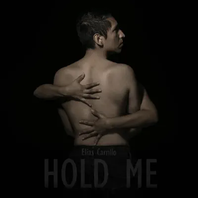 Hold Me - Single - Elías Carrillo