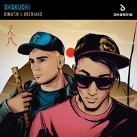 Shakuchi - Single - Dimatik & Uberjak'd