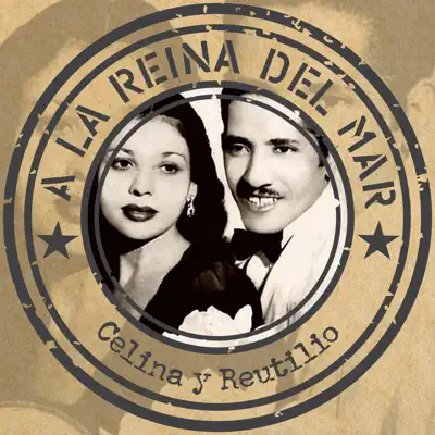 A La Reina Del Mar - Celina Y Reutilio A La Reina Del Mar - Celina Y Reutilio