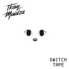 Switch Tape - EP, 2015