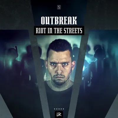 Riot in the Streets - Single - Outbreak