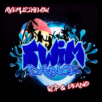 Swim Dance (feat. Wp & Beano) - Single