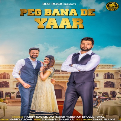 Song - Peg Bana De Yaar - Harry Dagar