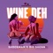 Wine Deh - Shockman & Big Shenn lyrics