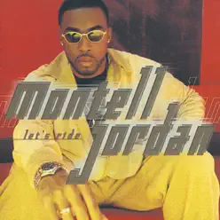 Let's Ride - Montell Jordan