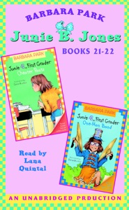 Junie B. Jones: Books 21-22: Junie B. Jones #21 and #22 (Unabridged)