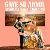 Gaye Su Akyol - Boşluk Ve Sonsuzluk