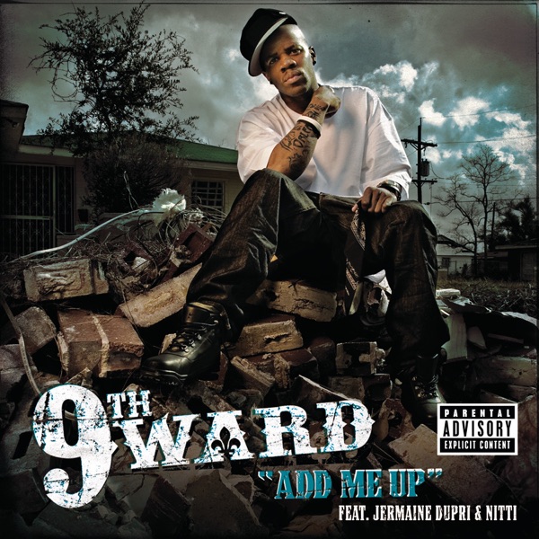 Add Me Up (feat. Jermaine Dupri & Nitti) - Single - 9TH WARD