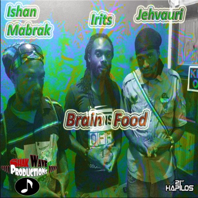 Brain Food - Single (feat. Jehvauri & Irits) - Single