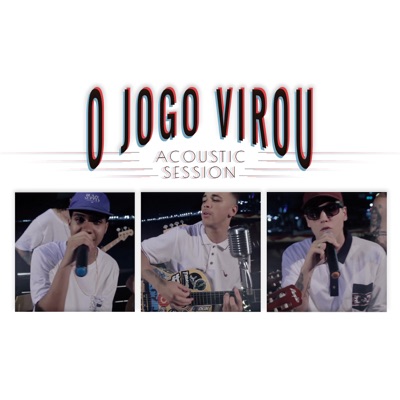 O Jogo Virou (Acoustic Session) - Single
