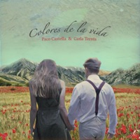 Colores de la vida (feat. Carla Terrés) - Single - Paco Castella