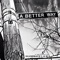 A Better Way (feat. Mel Alston Jr) - Silverback L.A.W lyrics