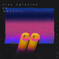 Go - Single - Troy Ogletree