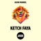 Ketch Faya - Jason Imanuel lyrics