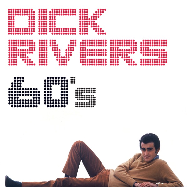 60's - Dick Rivers