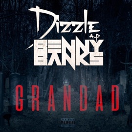 Grandad (feat. Benny Banks) Dizzle_AP