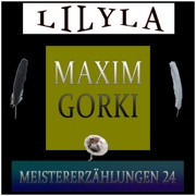 Meistererzählungen 24 - Maxim Gorki