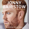 A Clear Blue Sky - Jonny Bairstow & Duncan Hamilton